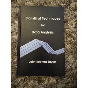 Statistical Techniques for Data Analysis by Taylor, John K.